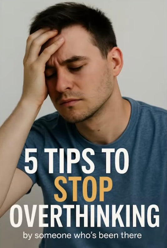 Five Tips To Stop Overthinking