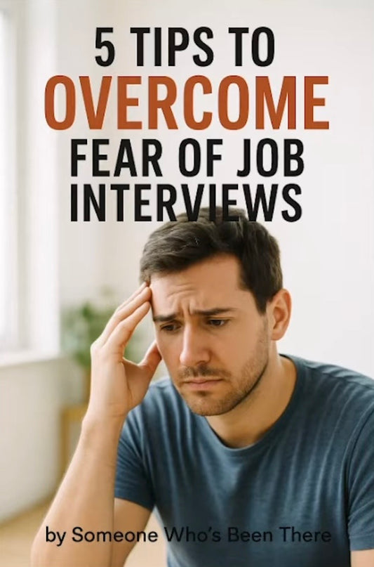 Five Tips To Overcome Fear Of Job Interviews